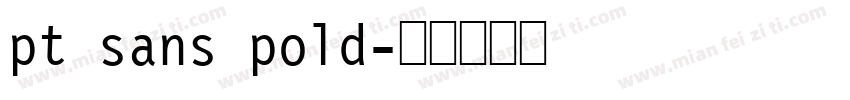 pt sans pold字体转换